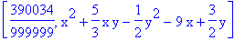 [390034/999999, x^2+5/3*x*y-1/2*y^2-9*x+3/2*y]